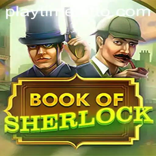 Unveiling BookOfSherlock: A Journey into the Mysteries of Playtime